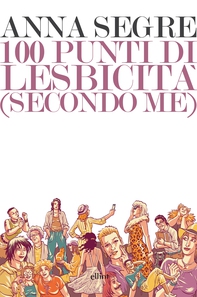 100 punti di lesbicità - Librerie.coop 100 punti di lesbicità - Librerie.coop