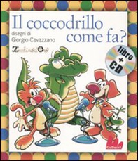 Il coccodrillo come fa? - Librerie.coop