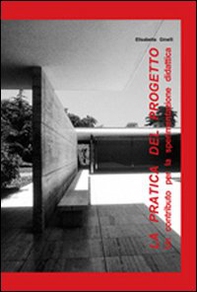 La pratica del progetto. Un contributo per la sperimentazione didattica - Librerie.coop La pratica del progetto. Un contributo per la sperimentazione didattica - Librerie.coop