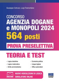 Concorso Agenzia Dogane e Monopoli 2024 per 564 posti. Prova preselettiva. Teoria e test - Librerie.coop