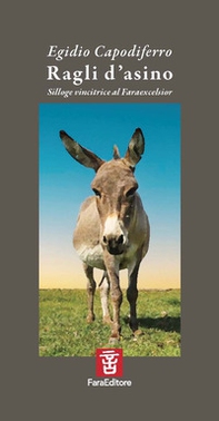 Ragli d'asino. Silloge vincitrice al Faraexcelsior - Librerie.coop