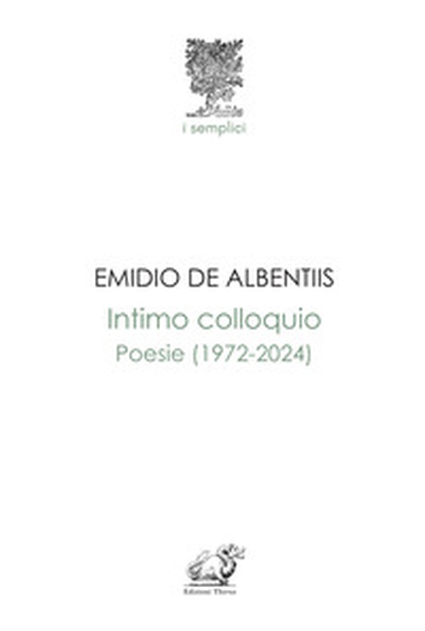 Intimo colloquio. Poesie (1972-2024) - Librerie.coop