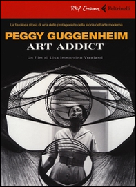Peggy Guggenheim. Art addict. DVD - Librerie.coop