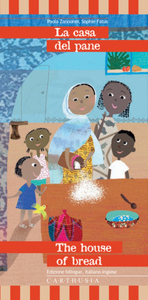 La casa del pane-The house of bread. Una storia dall'Etiopia - Librerie.coop La casa del pane-The house of bread. Una storia dall'Etiopia - Librerie.coop