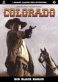Big black banjo. Colorado - Vol. 3 - Librerie.coop Big black banjo. Colorado - Vol. 3 - Librerie.coop