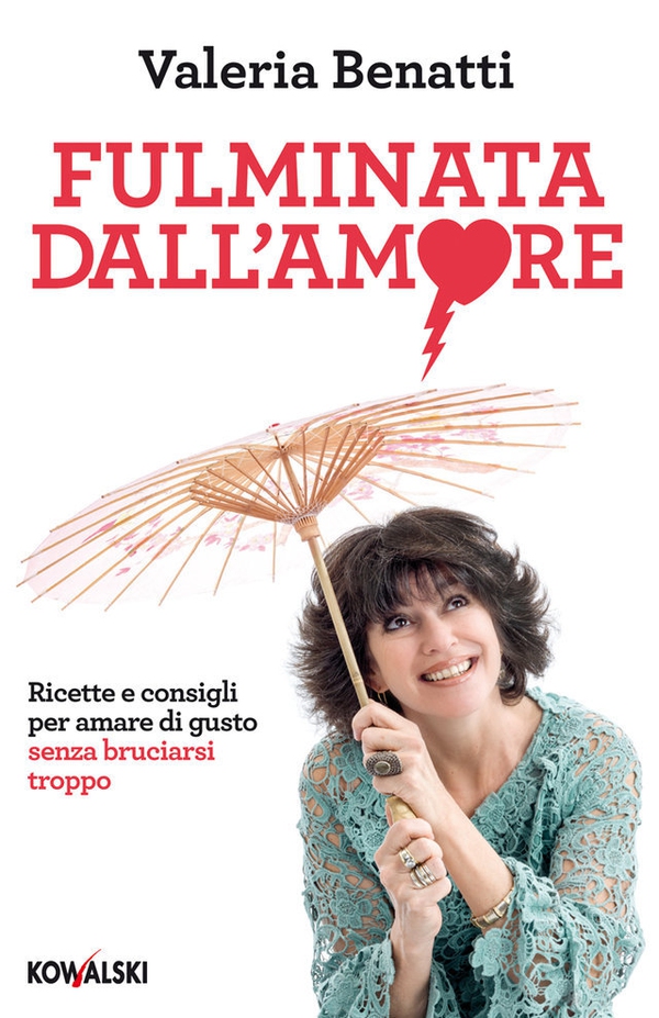Fulminata dall'amore - Librerie.coop
