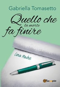 Quello che la morte fa finire - Librerie.coop