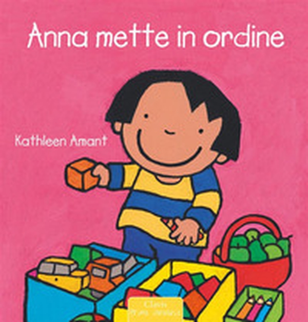 Anna mette in ordine - Librerie.coop Anna mette in ordine - Librerie.coop