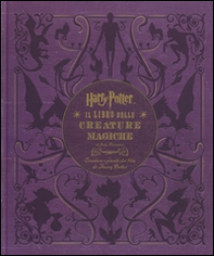 Harry Potter. Il libro delle creature magiche. Creature e piante dei film di Harry Potter. Con poster - Librerie.coop