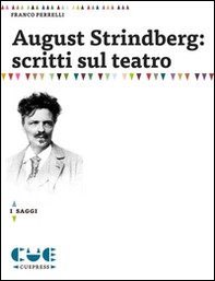 August Strindberg: scritti sul teatro - Librerie.coop