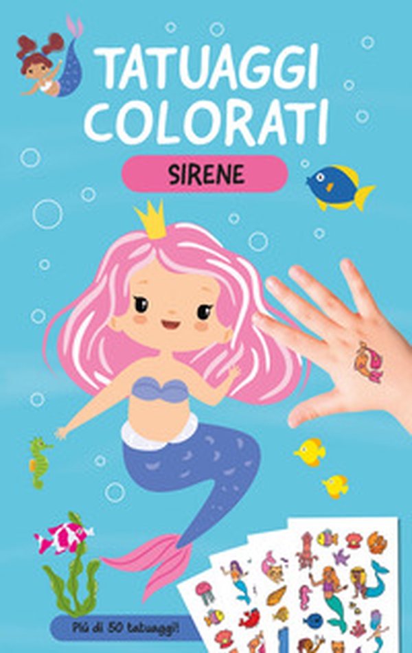 Sirene. Tatuaggi colorati - Librerie.coop Sirene. Tatuaggi colorati - Librerie.coop