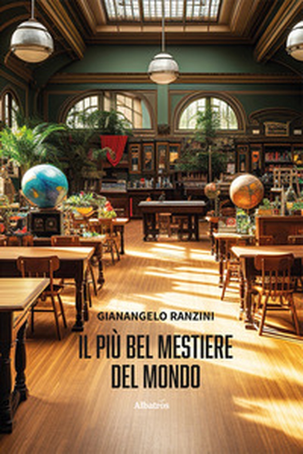 Il più bel mestiere del mondo - Librerie.coop Il più bel mestiere del mondo - Librerie.coop