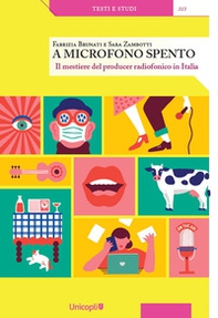 A microfono spento. Il mestiere del producer radiofonico in Italia - Librerie.coop
