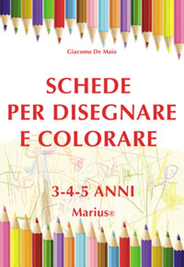 Schede per disegnare e colorare 3-4-5 anni - Librerie.coop Schede per disegnare e colorare 3-4-5 anni - Librerie.coop