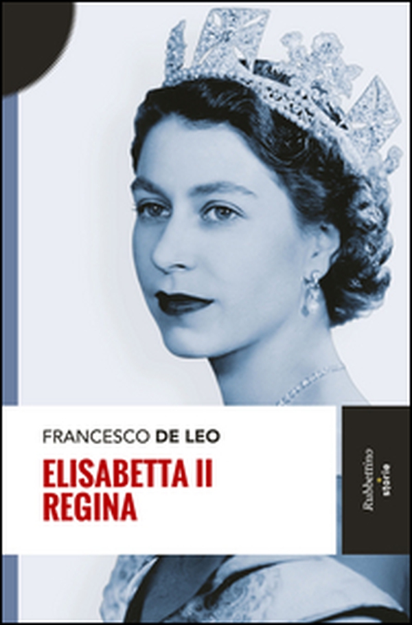 Elisabetta II regina - Librerie.coop Elisabetta II regina - Librerie.coop