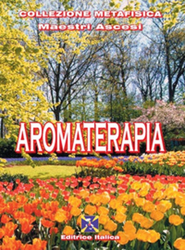 Aromaterapia - Librerie.coop Aromaterapia - Librerie.coop