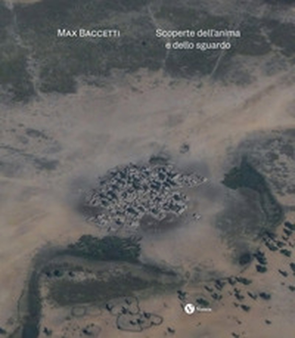 Max Baccetti. Scoperte dell'anima e dello sguardo. Ediz. italiana e inglese - Librerie.coop