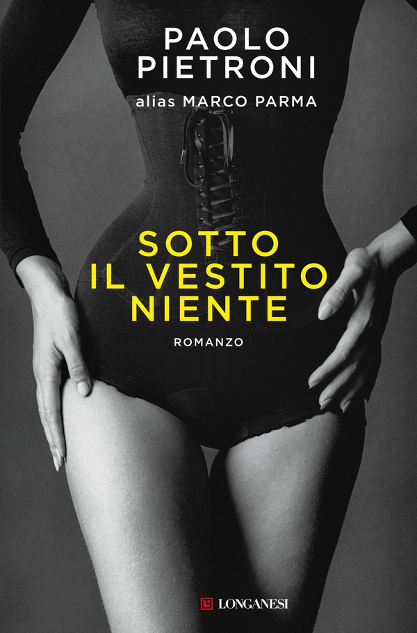 Sotto il vestito niente - edizione 2023 - Librerie.coop Sotto il vestito niente - edizione 2023 - Librerie.coop