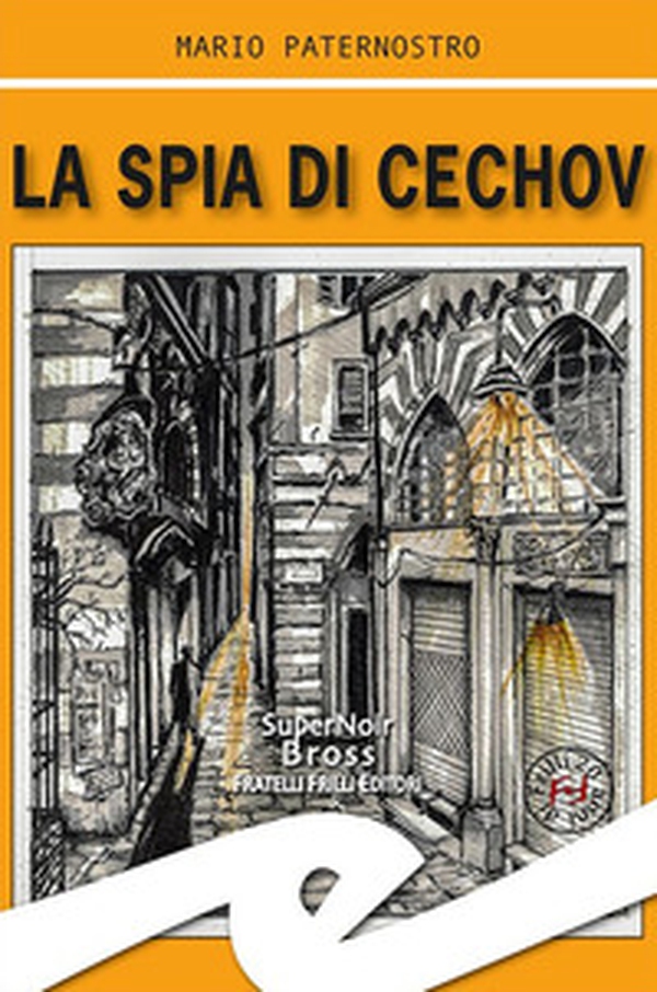 La spia di Cechov - Librerie.coop La spia di Cechov - Librerie.coop
