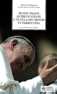 Buone prassi di prevenzione e tutela dei minori in parrocchia - Librerie.coop