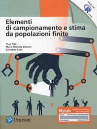 Elementi di campionamento e stima da popolazioni finite. Ediz. MyLab - Librerie.coop
