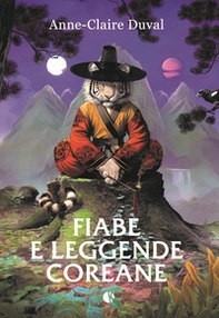 Fiabe e leggende coreane - Librerie.coop Fiabe e leggende coreane - Librerie.coop