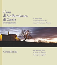 Cura di San Bartolomeo di Caselle Montepulciano - Librerie.coop