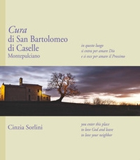 Cura di San Bartolomeo di Caselle Montepulciano - Librerie.coop Cura di San Bartolomeo di Caselle Montepulciano - Librerie.coop