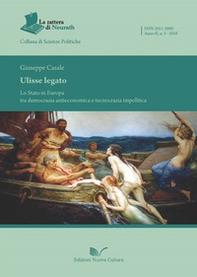 Ulisse legato. Lo Stato in Europa tra democrazia antieconomica e tecnocrazia impolitica - Librerie.coop