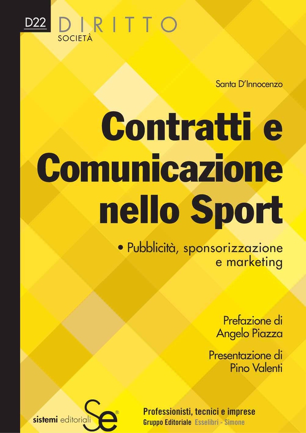 Contratti e Comunicazione nello Sport - Librerie.coop Contratti e Comunicazione nello Sport - Librerie.coop