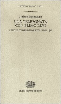 Una telefonata con Primo Levi-A phone conversation with Primo Levi - Librerie.coop Una telefonata con Primo Levi-A phone conversation with Primo Levi - Librerie.coop