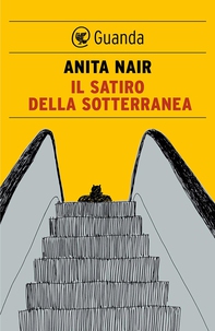 Il satiro della sotterranea - Librerie.coop