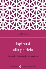 Ispirarsi alla paideia. I modelli classici nella formazione - Librerie.coop