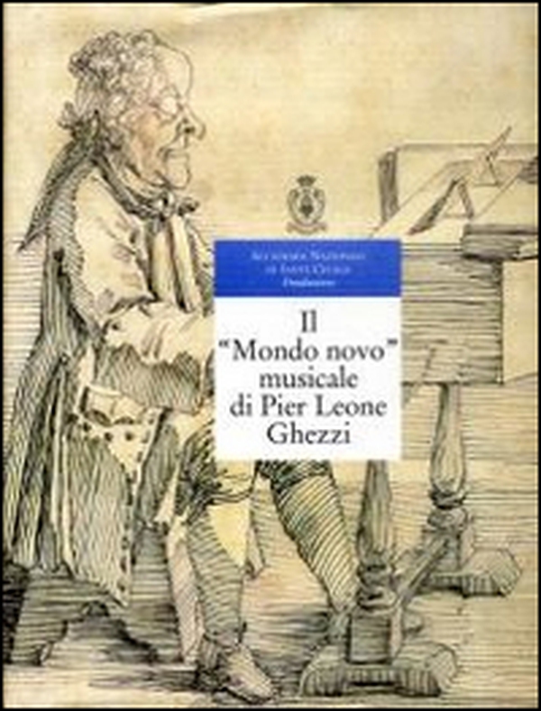 Il «Mondo novo» musicale di Pier Leone Ghezzi - Librerie.coop Il «Mondo novo» musicale di Pier Leone Ghezzi - Librerie.coop