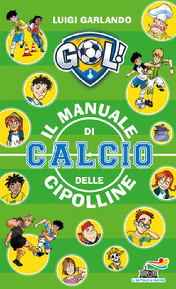 Il manuale di calcio delle Cipolline - Librerie.coop Il manuale di calcio delle Cipolline - Librerie.coop