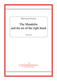 The Mandolin and the art of the right hand - Librerie.coop