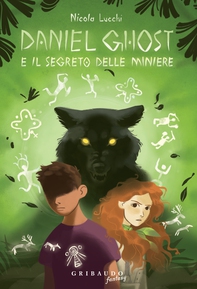 Daniel Ghost e il segreto delle miniere - Librerie.coop