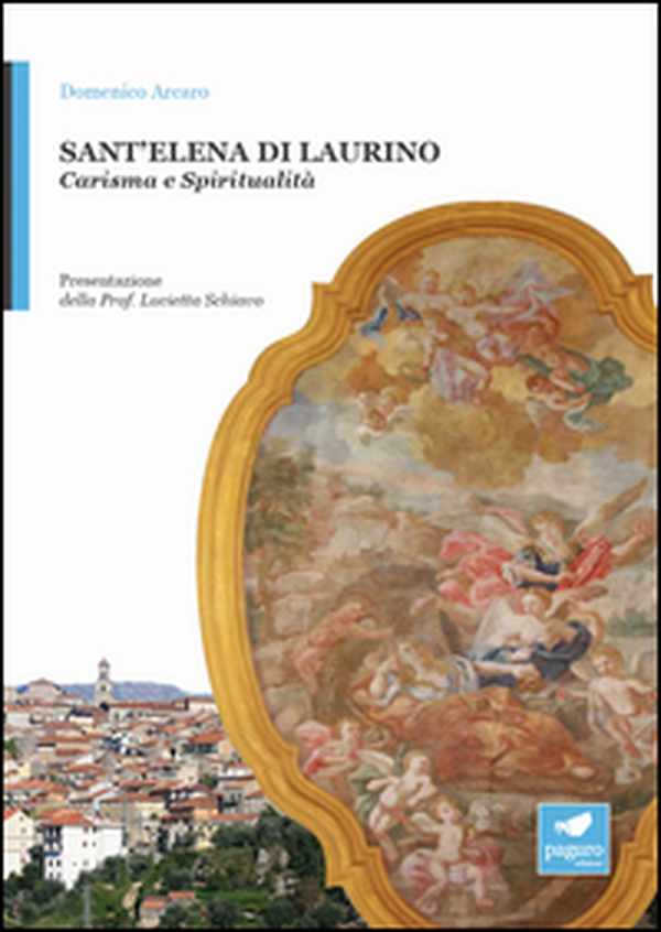 Sant'Elena di Laurino. La sposa di Gesù  - Librerie.coop