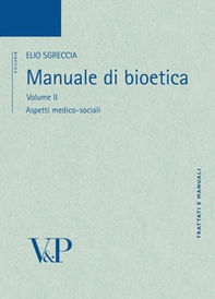 Manuale di bioetica - Vol. 2 - Librerie.coop