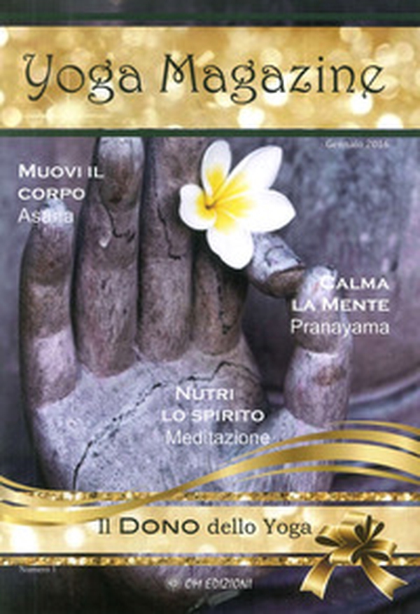 Il dono dello yoga. Yoga Magazine - Librerie.coop Il dono dello yoga. Yoga Magazine - Librerie.coop