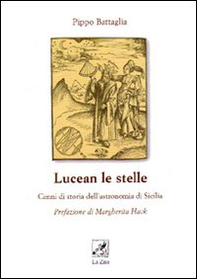 Lucean le stelle. Cenni di storia dell'astronomia di Sicilia - Librerie.coop