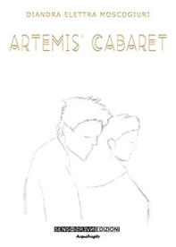 Artemis' Cabaret - Librerie.coop