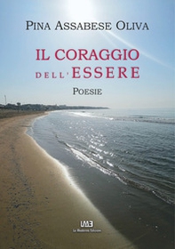 Il coraggio dell'essere - Librerie.coop Il coraggio dell'essere - Librerie.coop