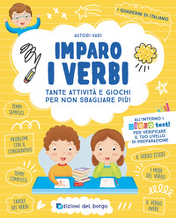 Imparo i verbi. Tante attività e giochi per non sbagliare più! - Librerie.coop Imparo i verbi. Tante attività e giochi per non sbagliare più! - Librerie.coop