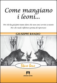 Come mangiano i leoni...  - Librerie.coop Come mangiano i leoni...  - Librerie.coop