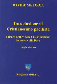 Introduzione al cristianesimo pacifista - Librerie.coop Introduzione al cristianesimo pacifista - Librerie.coop