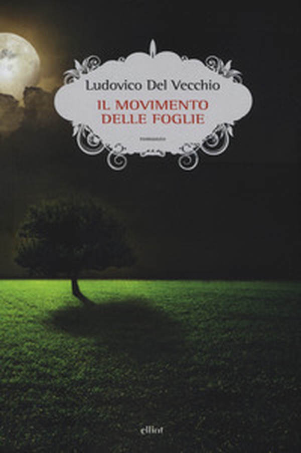 Il movimento delle foglie - Librerie.coop Il movimento delle foglie - Librerie.coop
