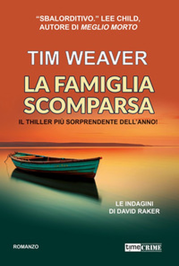 La famiglia scomparsa. Le indagini di David Raker - Vol. 13 - Librerie.coop