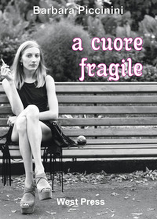 A cuore fragile - Librerie.coop A cuore fragile - Librerie.coop