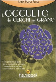 L'occulto dei cerchi nel grano - Librerie.coop